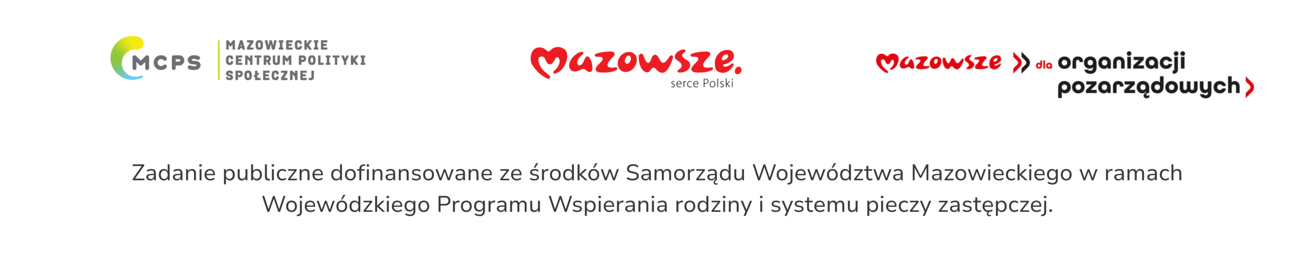 Zadanie publiczne dofinansowane ze środków Samorządu Województwa Mazowieckiego w ramach Wojewódzkiego Programu Wspierania rodziny i systemu pieczy zastępczej.